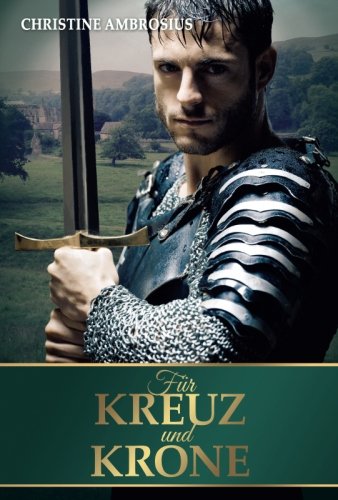 Für Kreuz und Krone Historical Fiction