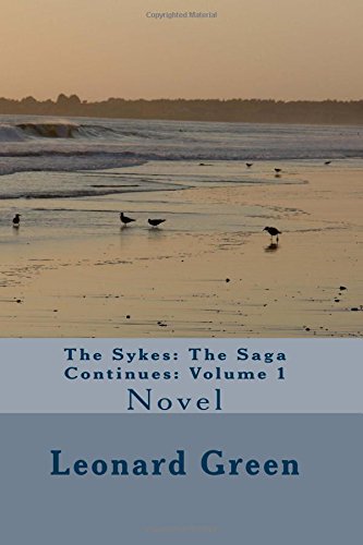 The Sykes: The Saga Continues: Volume 1: Novel Drama