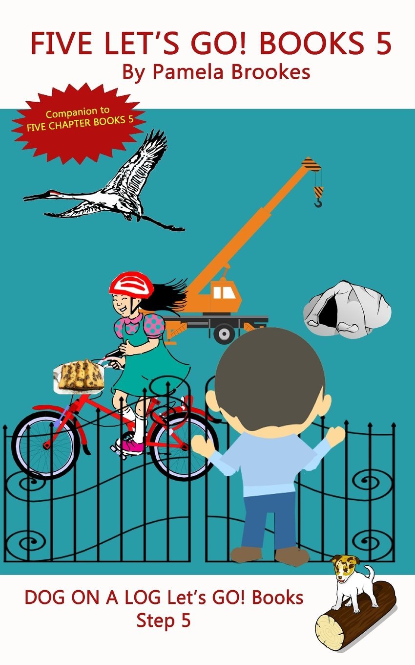 Five Let's GO! Books 5: For Phonics Readers and Dyslexia/Dyslexic Learners (DOG ON A LOT Let's GO! Books) Novels & Short Stories