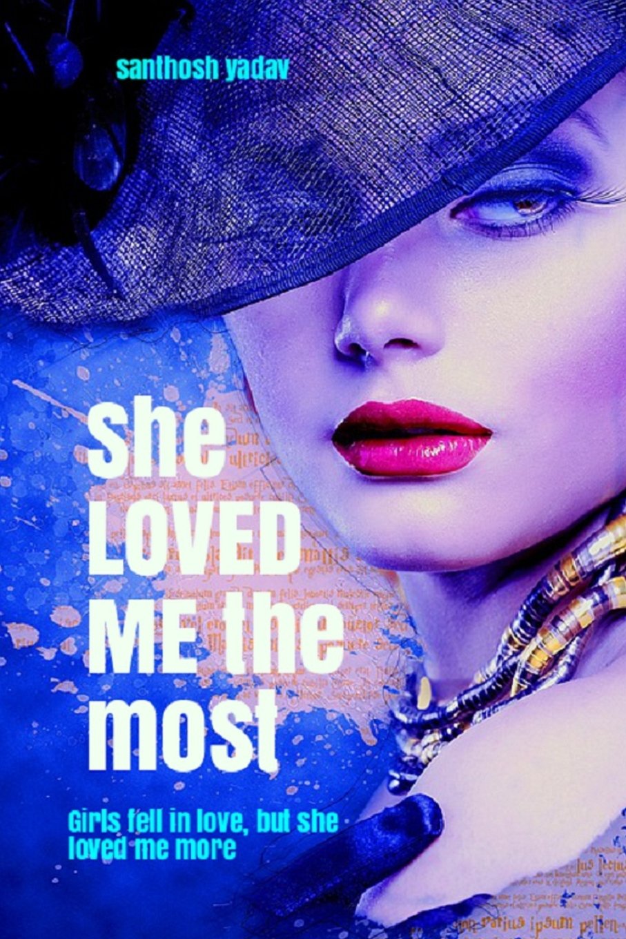 She Loves Me the Most: Girls fell in love, but She loved me more Contemporary Romance
