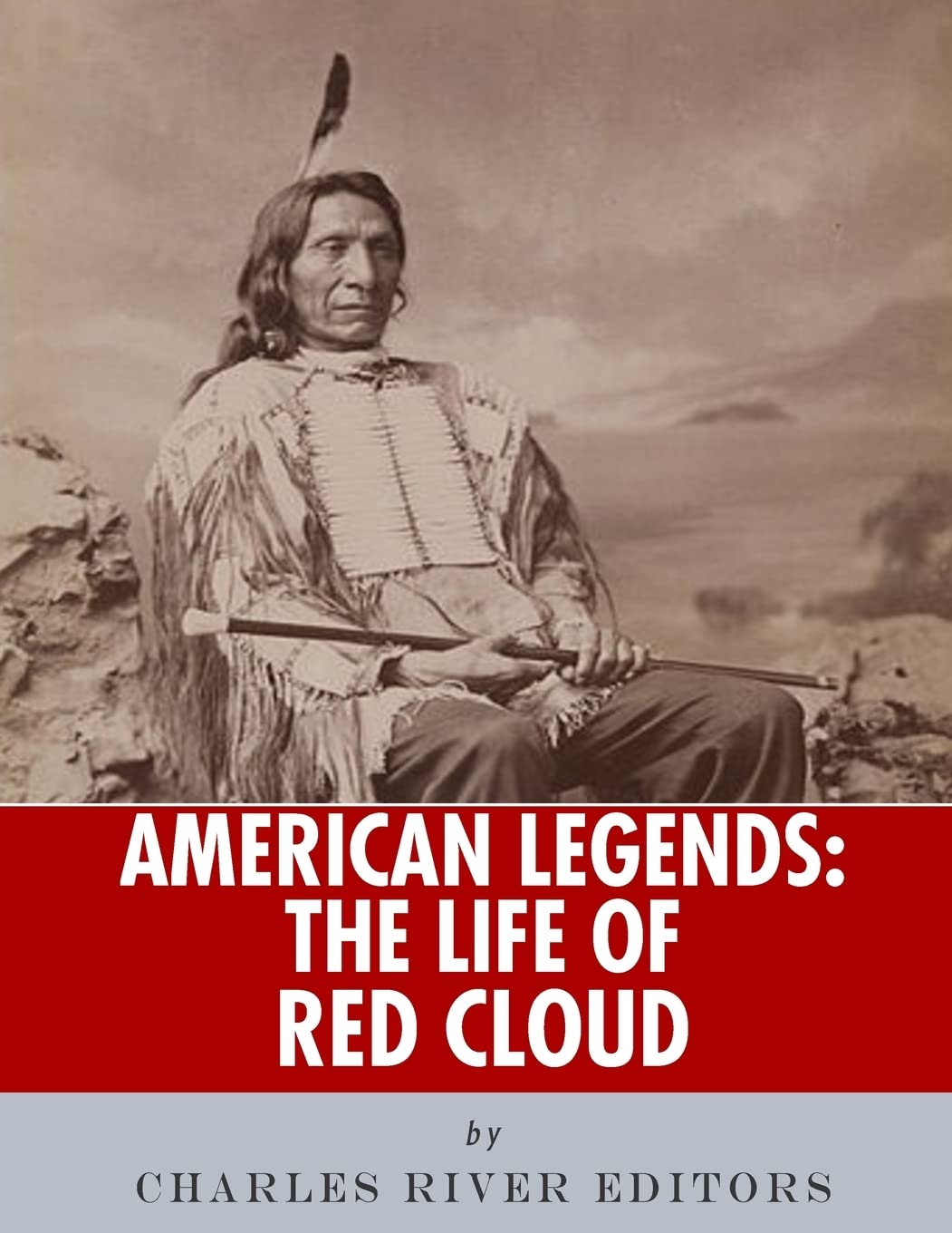 American Legends: The Life of Red Cloud Memories