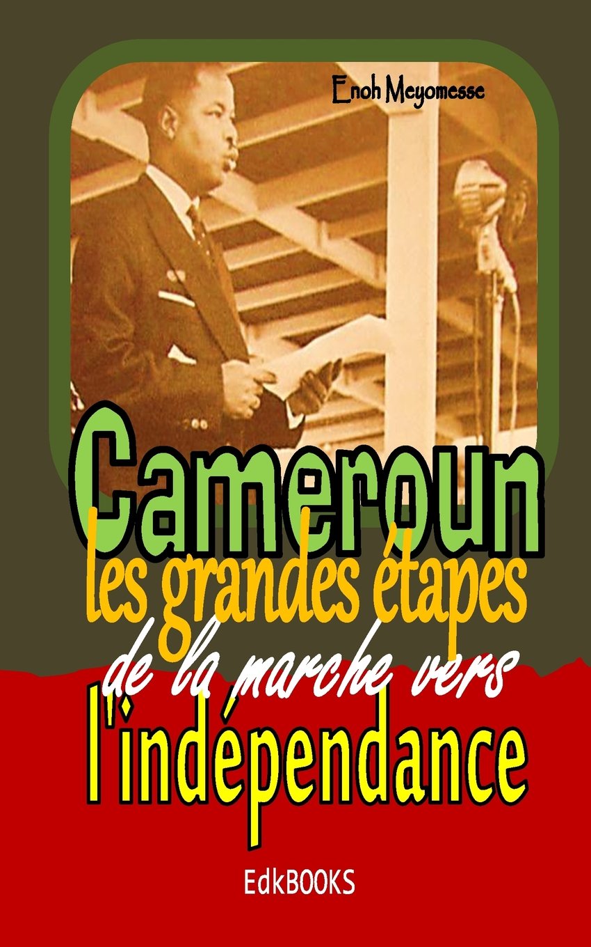 Les grandes étapes de la marche vers l'indépendance Politics & History