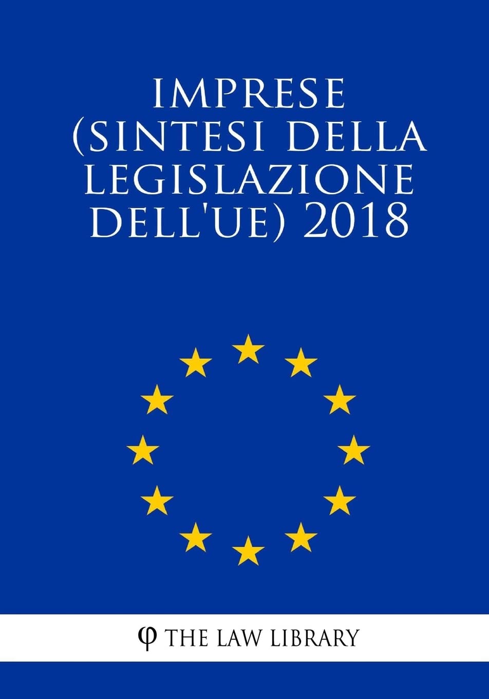 Imprese (Sintesi della legislazione dell'UE) 2018 Law