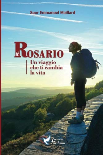 Il Rosario: Un viaggio che ti cambia la vita book