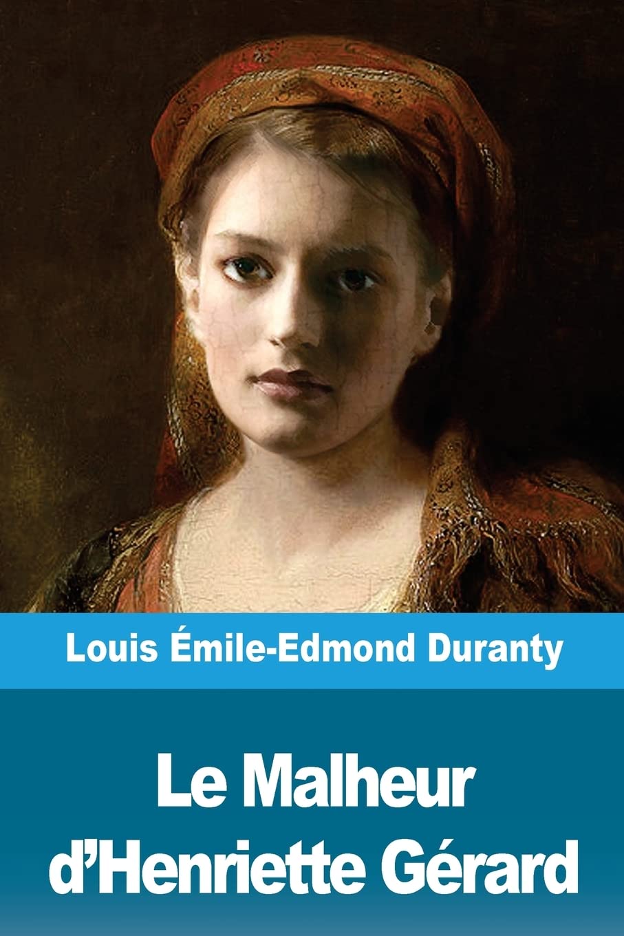Le Malheur d’Henriette Gérard book
