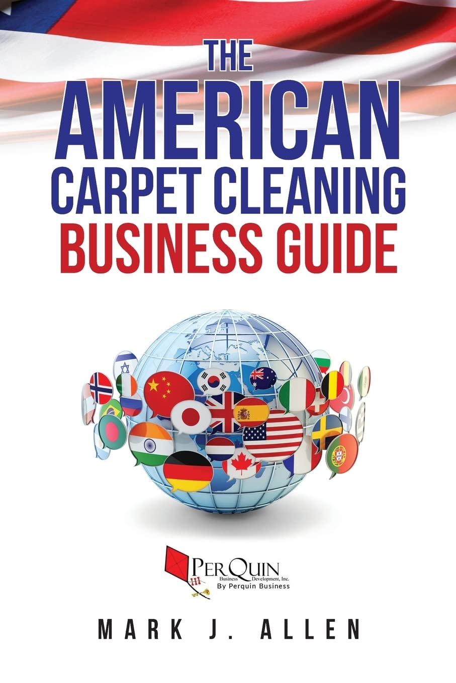 The American Carpet Cleaning Business Guide Business, Finance & Career