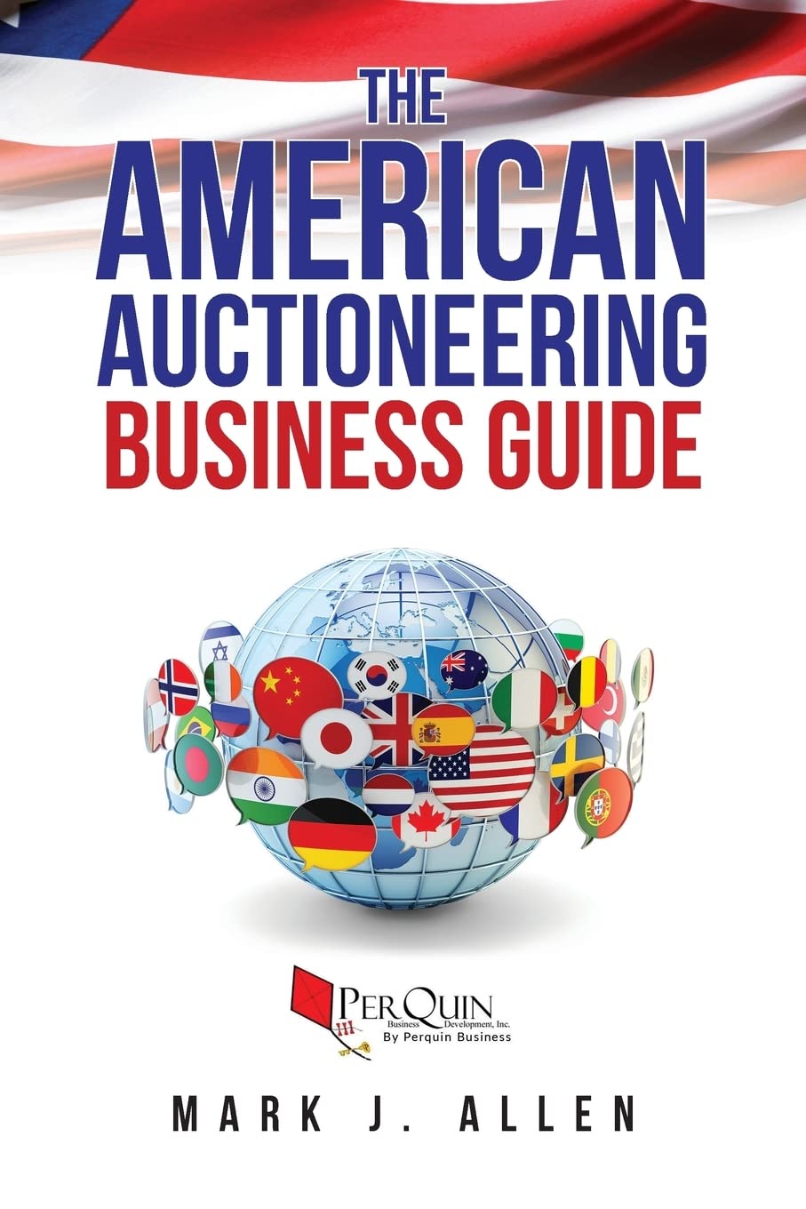 The American Auctioneering Business Guide Business, Finance & Career