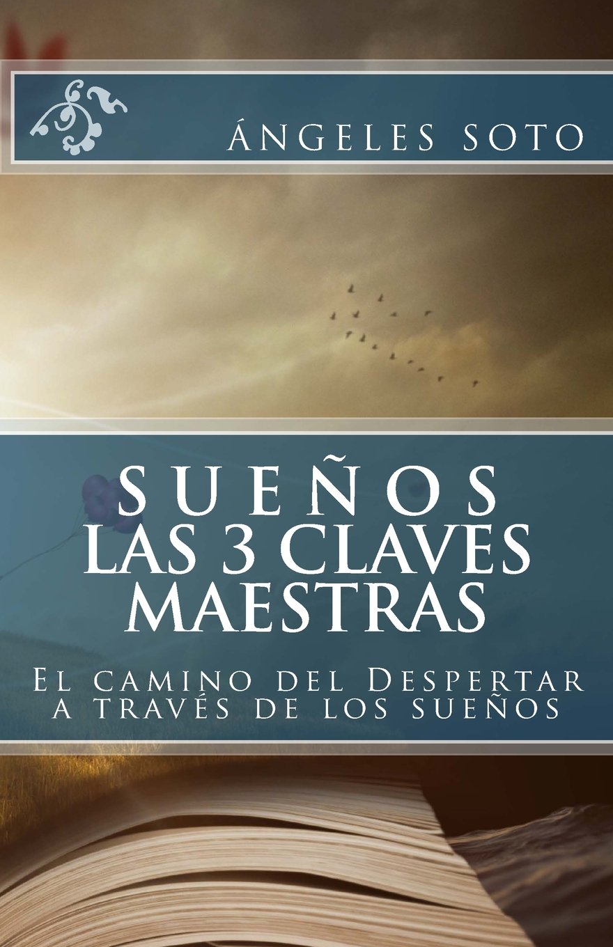 Las 3 claves maestras de los sueños: El camino del Despertar a través de los sueños book