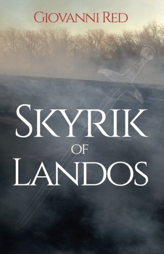 Skyrik of Landos (Chronicles of Skywall, Band 1) Novels & Short Stories