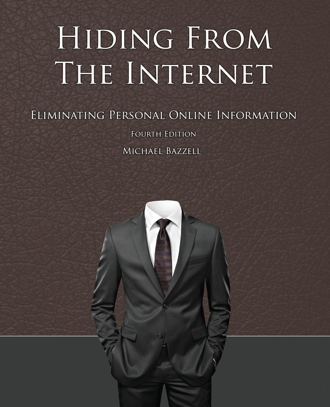 Hiding from the Internet: Eliminating Personal Online Information Computer Science