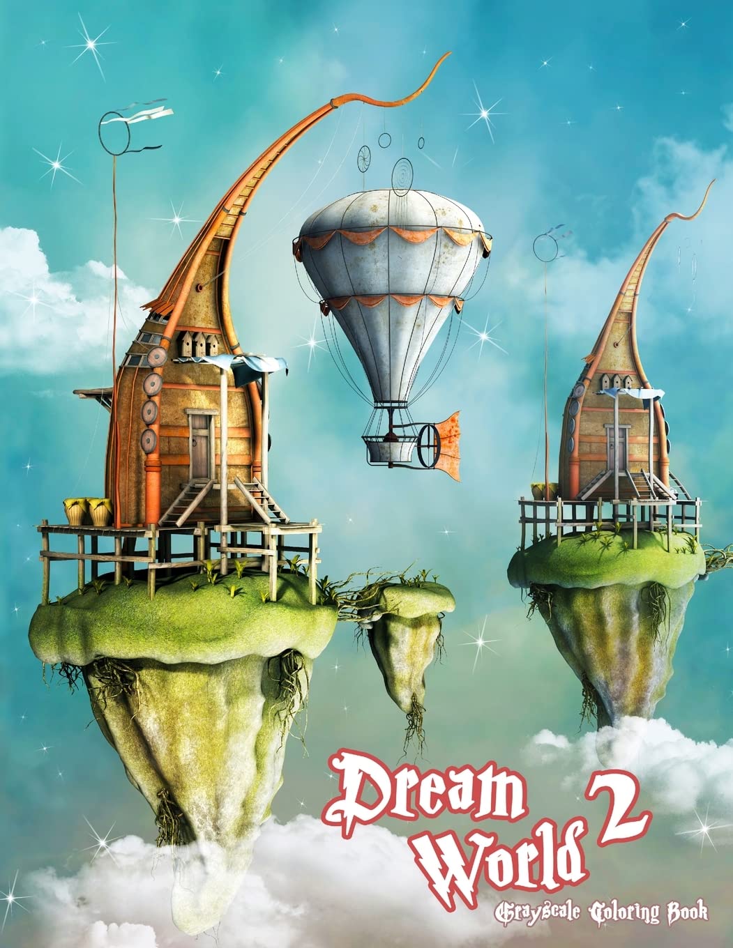 Dream World 2 Grayscale Coloring Book: A World of Fantasy Adult Coloring Book book