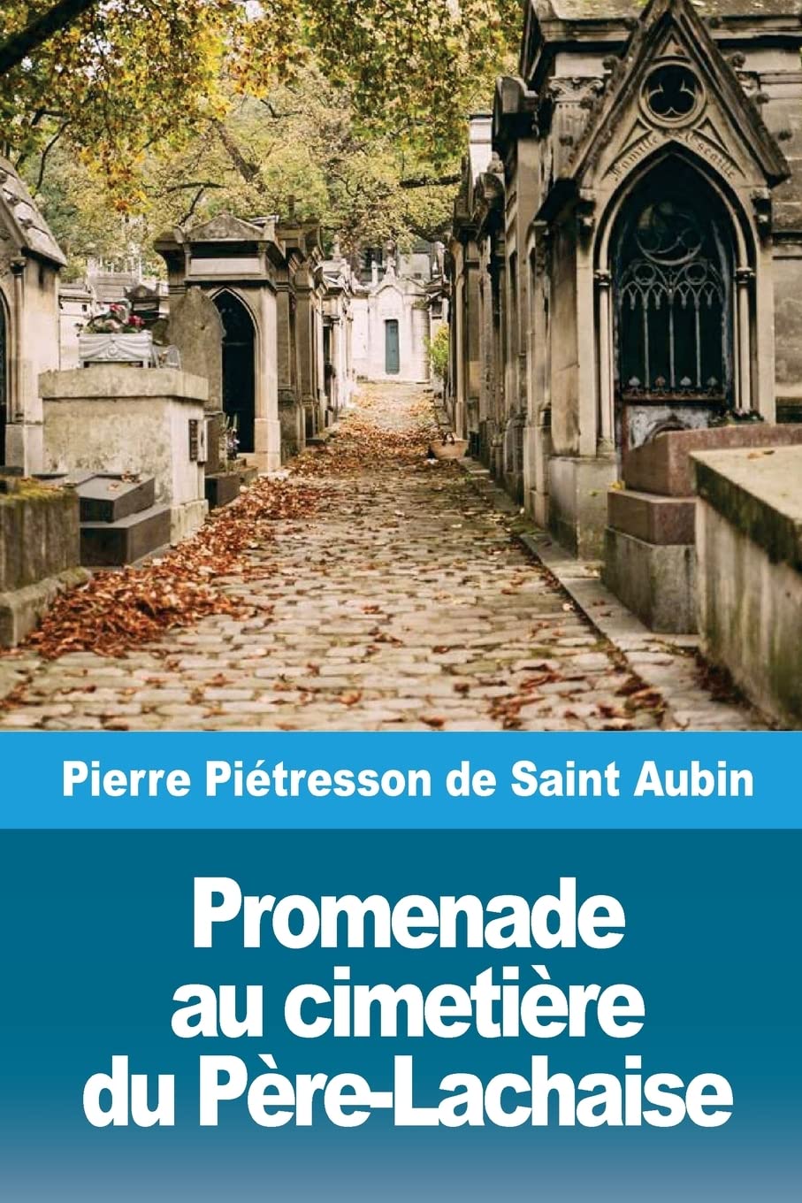 Promenade au cimetière du Père-Lachaise Politics & History