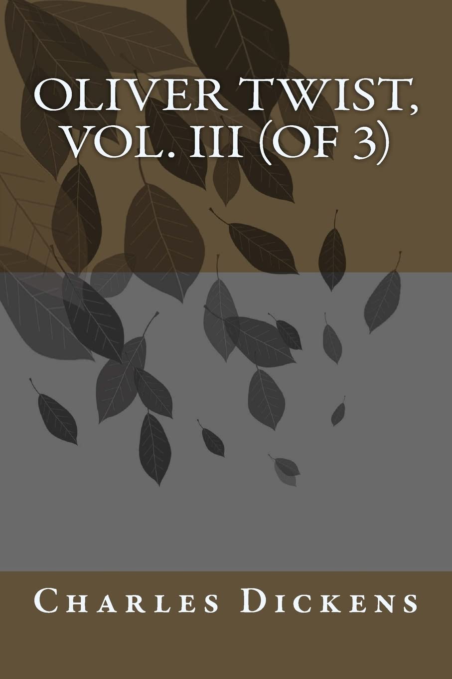 Oliver Twist, Vol. III (of 3) Contemporary literature