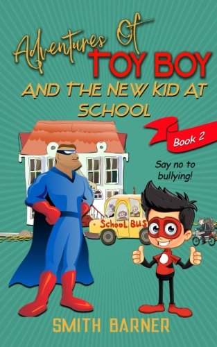 Toy Boy and the New Kid at School Superheroes