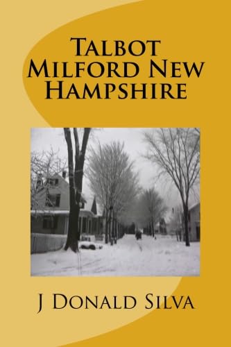 Talbot Milford New Hampshire Politics & History