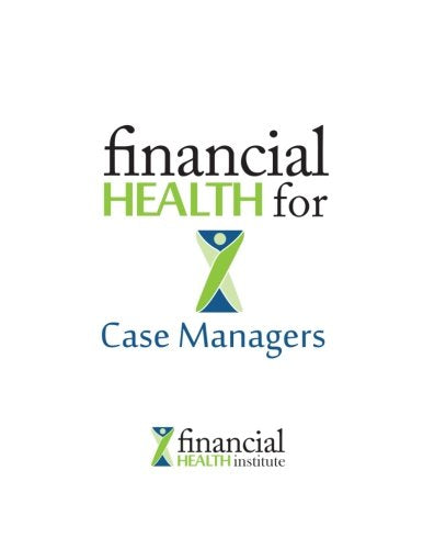 Financial Health for Case Managers Business, Finance & Career