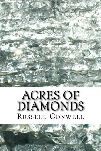 Acres of Diamonds: Advice and Motivation for Real Estate Professionals Business, Finance & Career