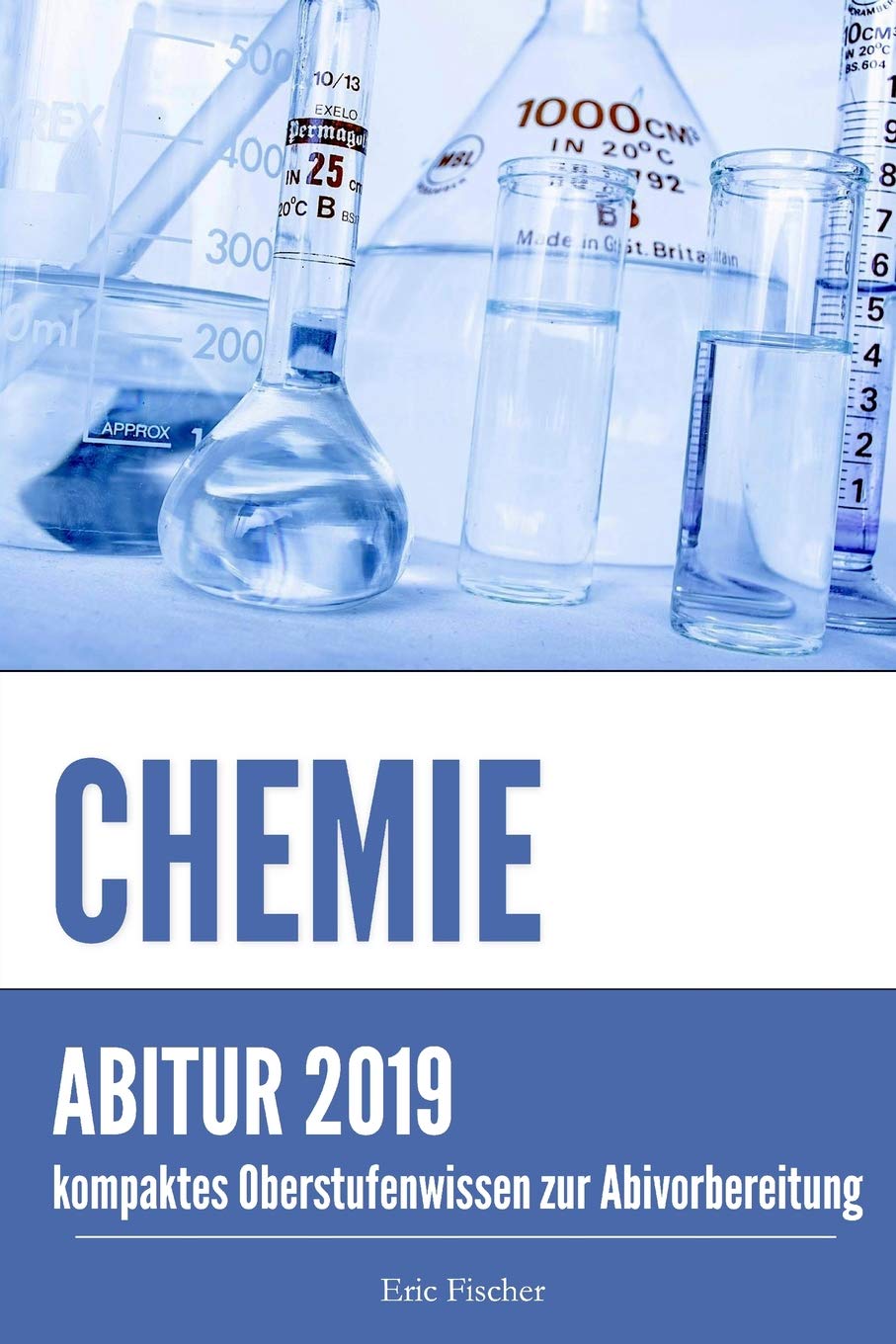 Abiturwissen Chemie: kompaktes Oberstufenwissen zur Vorbereitung auf das Chemie Abitur (Klausuren- und Abiturtraining) book