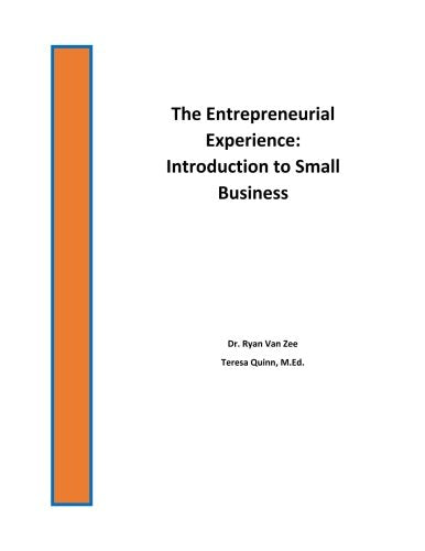 The Entrepreneurial Experience: Introduction to Small Business Learning & Reference