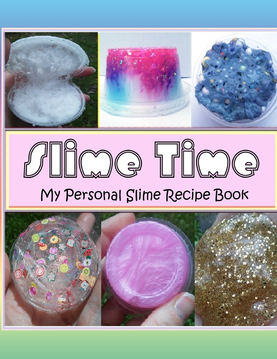 Slime Time: My Personal Slime Recipe Book: Blank slime recipe book You fill In Comes with 1 Example Recipe Tiptoi & Games