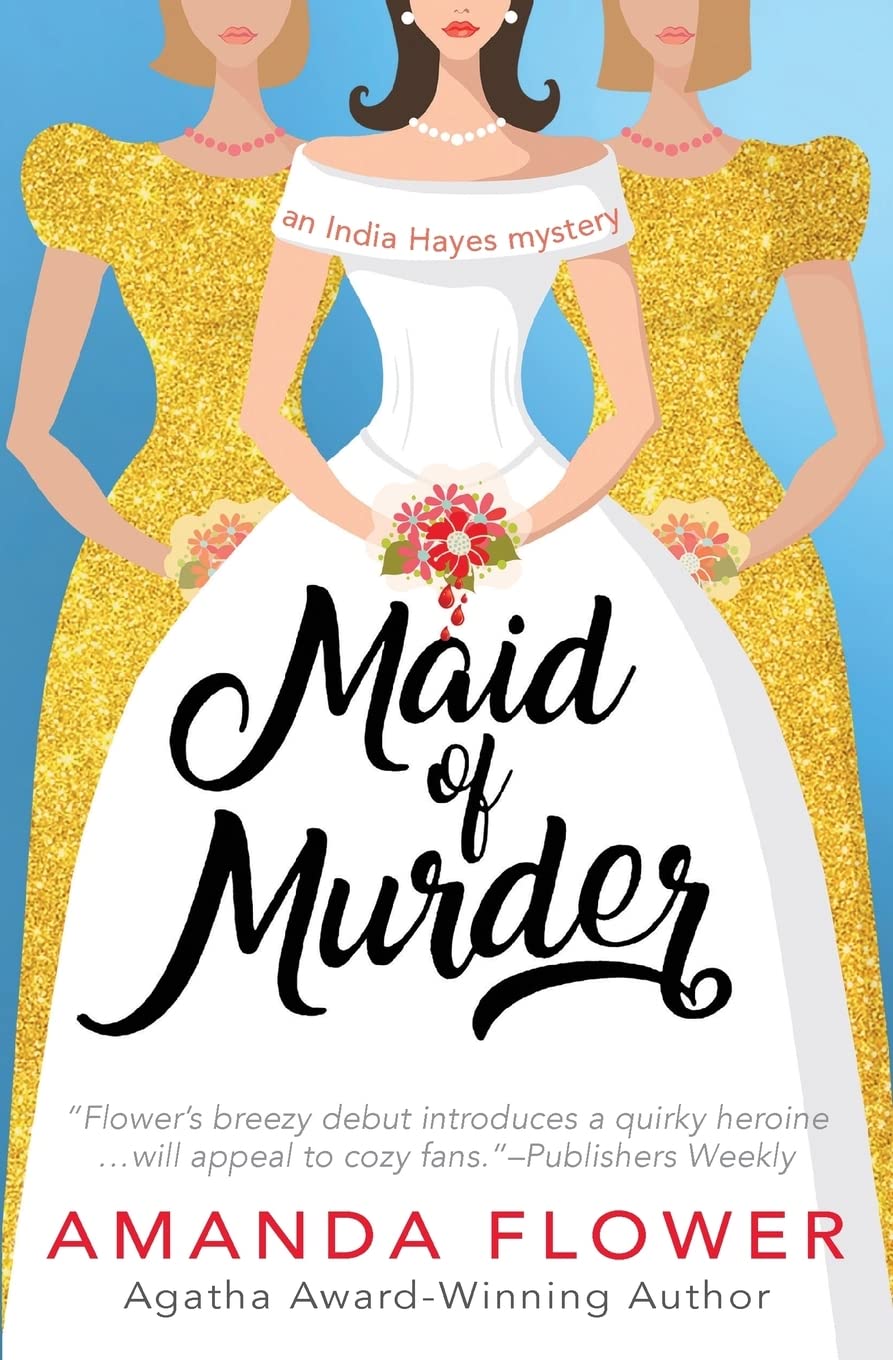 Maid of Murder (India Hayes Mystery, Band 1) Cosy Mystery & Humour