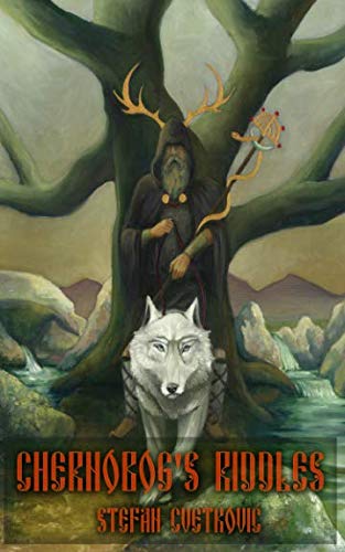 Chernobog's Riddles: Slavic Mythology Observed Through the Eyes Of The She - Bear Learning & Reference
