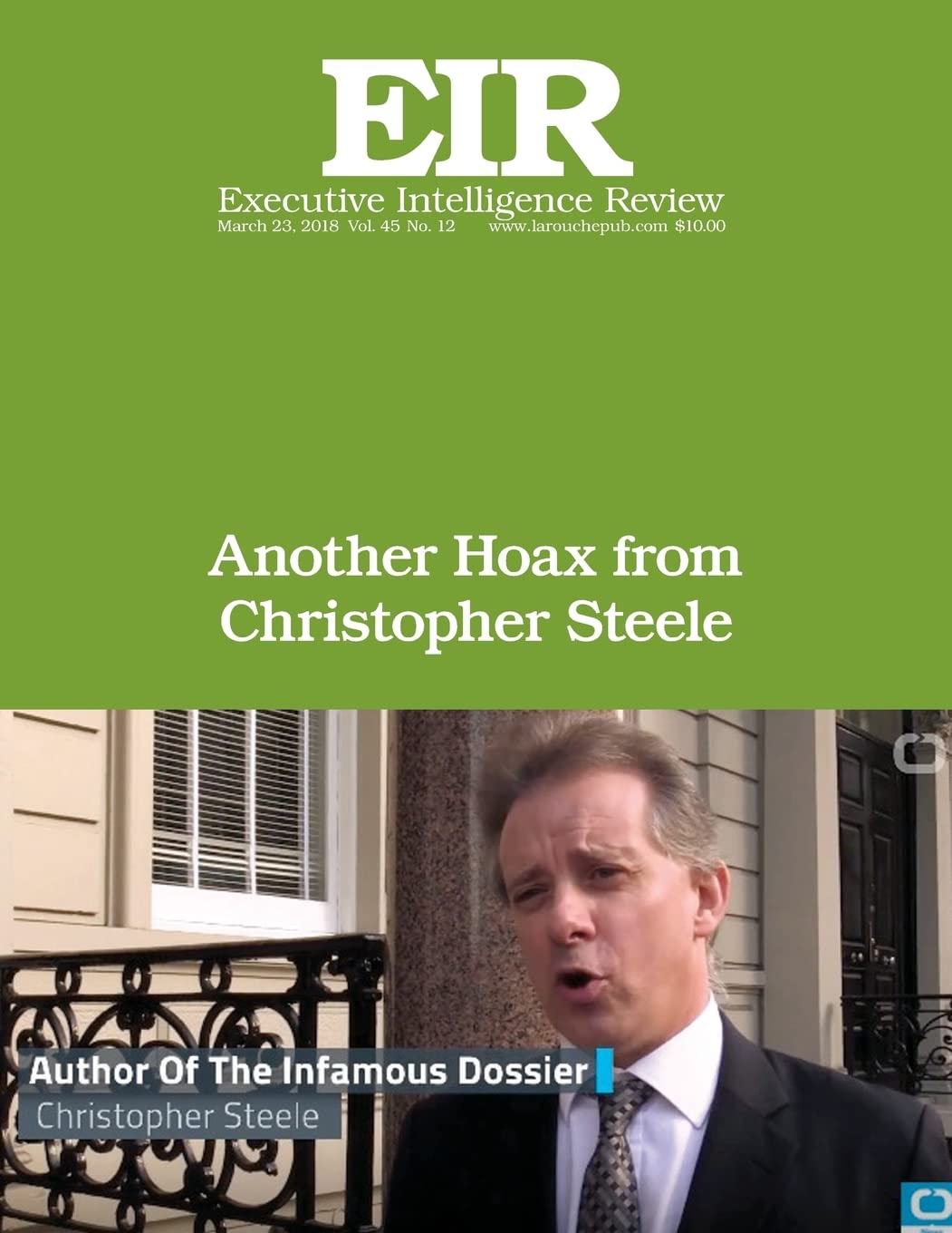Another Hoax from Christopher Steele: Executive Intelligence Review; Volume 45, Issue 12 Politics & History