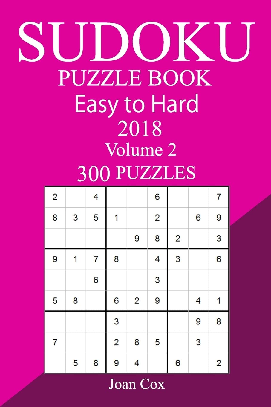 300 Easy to Hard Sudoku Puzzle Book 2018 Leisure & Fun