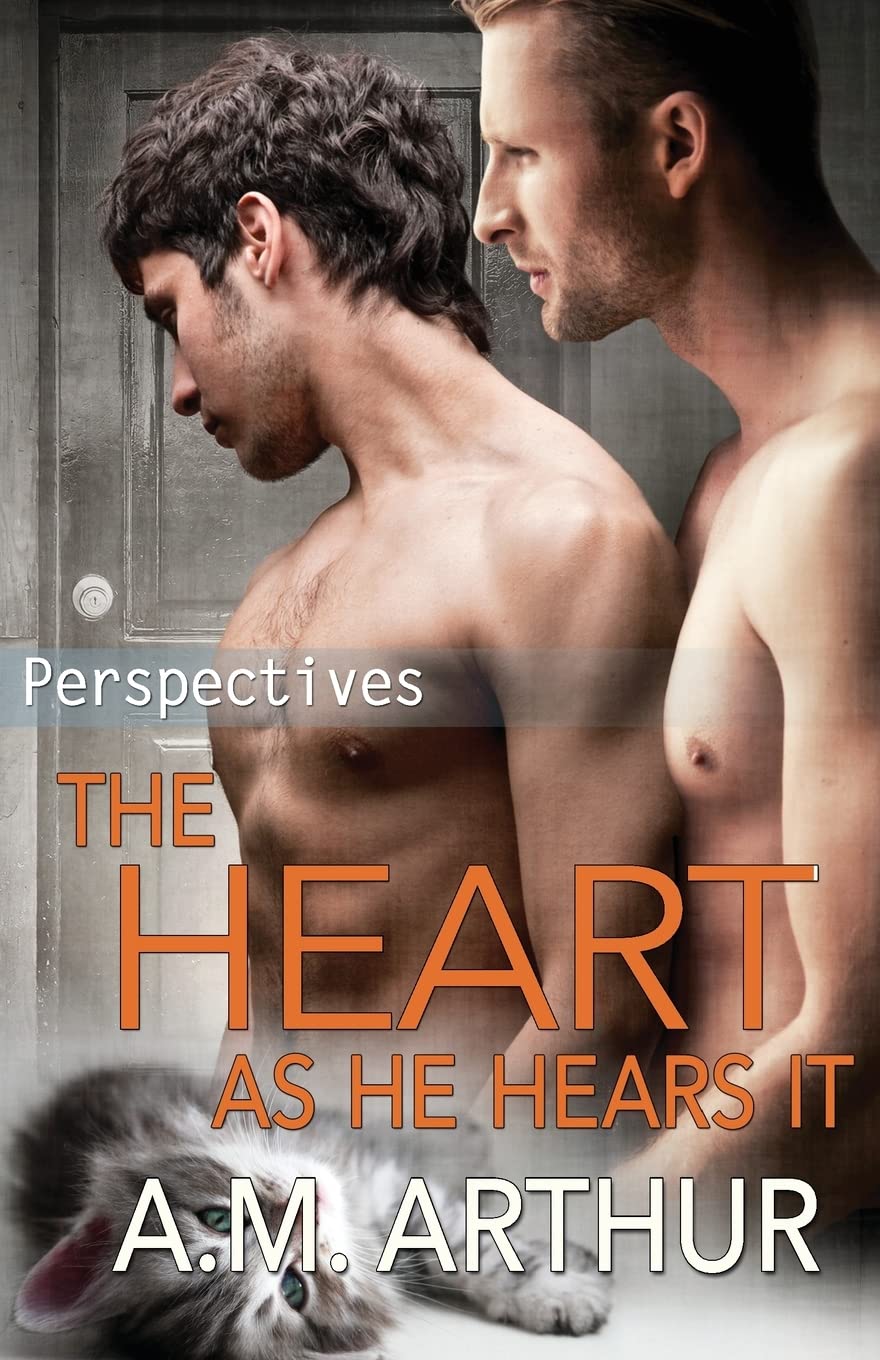 The Heart As He Hears It (Perspectives, Band 3) LGBTQ+