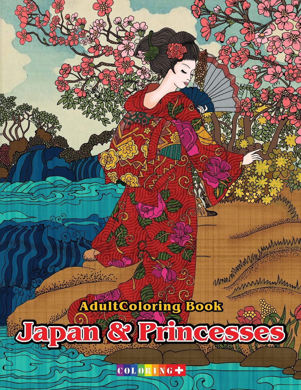 Adult Coloring Book Japan & Princesses: Japanese Cultural Designs, Princesses Beautiful , Floral Kimono Dresses, and Relaxing Nature Scenes Film, Art & Culture