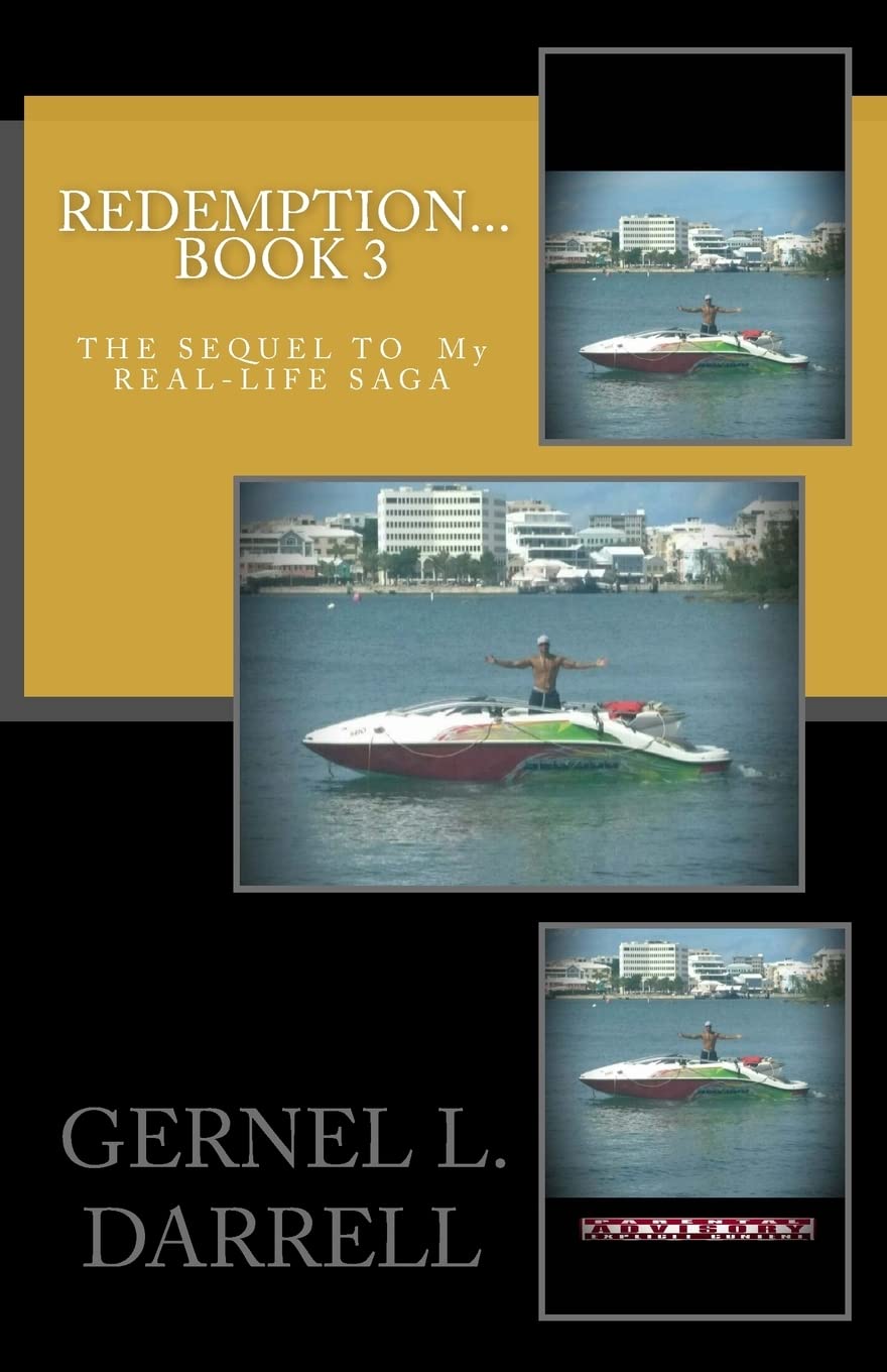 Redemption 3: The Sequel to My Real-Life Saga, Book 3 (REDEMPTION, THE SEQUAL TO MY REAL-LIFE SAGA... BOOK 3, Band 3) Politics & Society