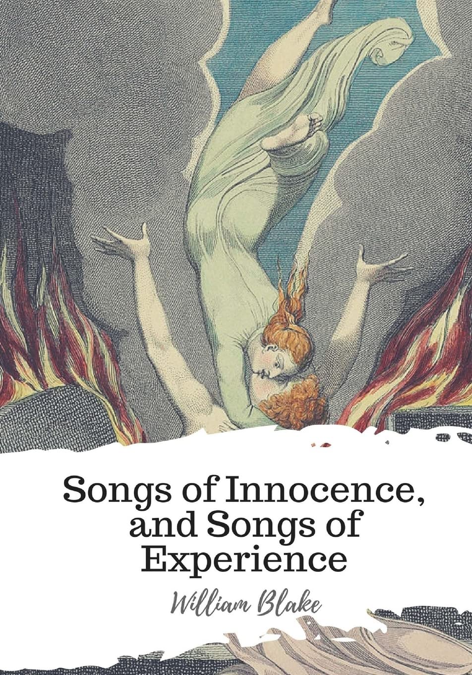 Songs of Innocence, and Songs of Experience Poetry