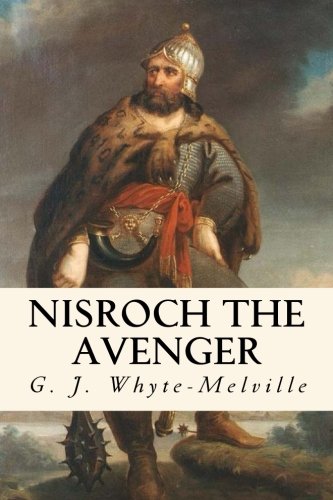 Nisroch the Avenger: Book 3 of The Great Queen Classics