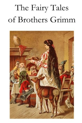 The Fairy Tales of Brothers Grimm: Fairy Tales & Legends