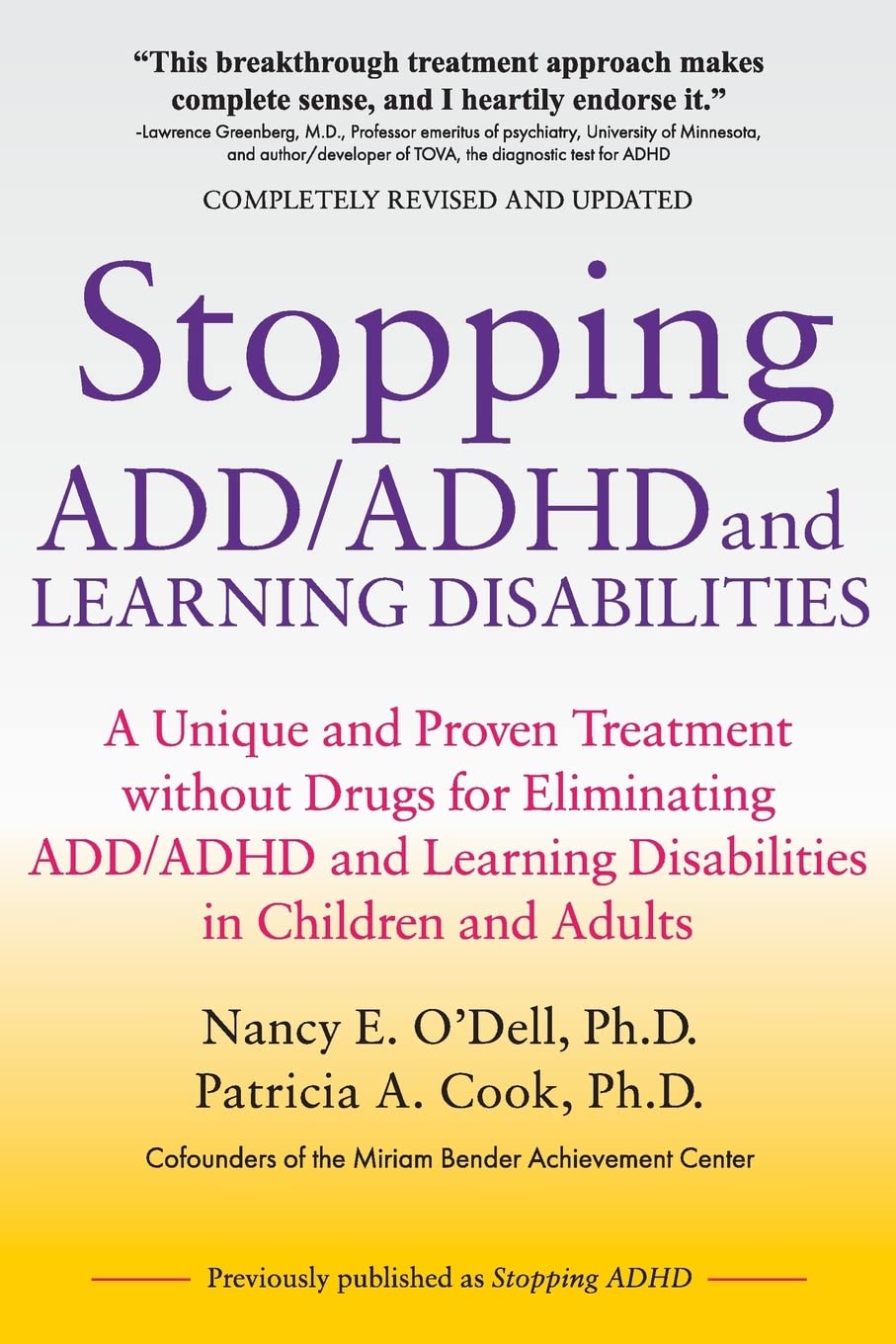 Stopping Add/Adhd and Learning Disabilities: A Unique and Proven Treatment Without Drugs for Eliminating Add/Adhd and Learning Disabilities in Children and Adults Health, Nutrition & Fitness