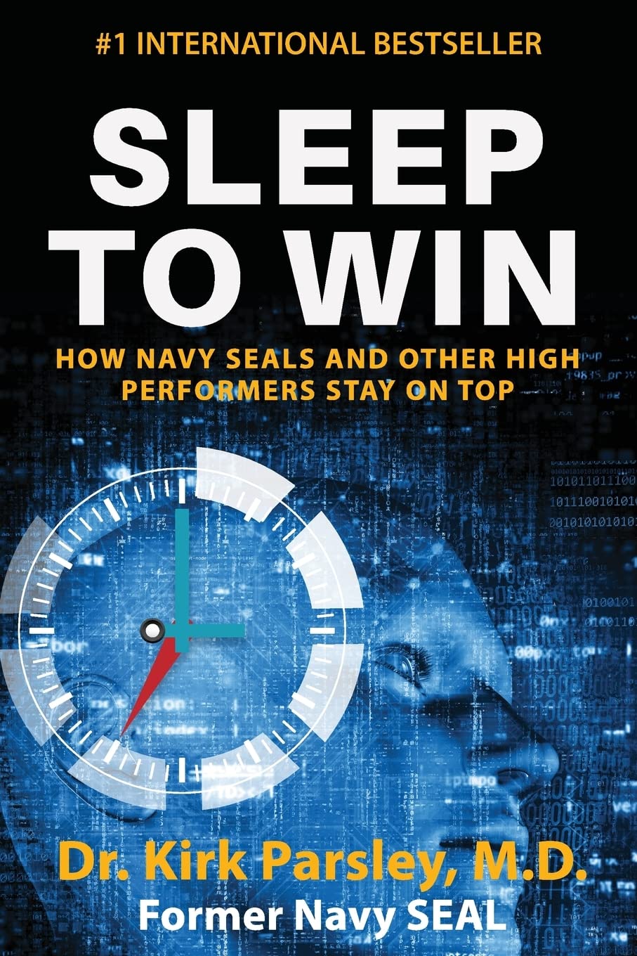 Sleep to Win: How Navy SEALs and Other High Performers Stay on Top Medicine
