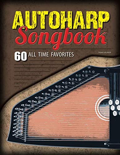 Autoharp Songbook: 60 All Time Favorites Sheet Music
