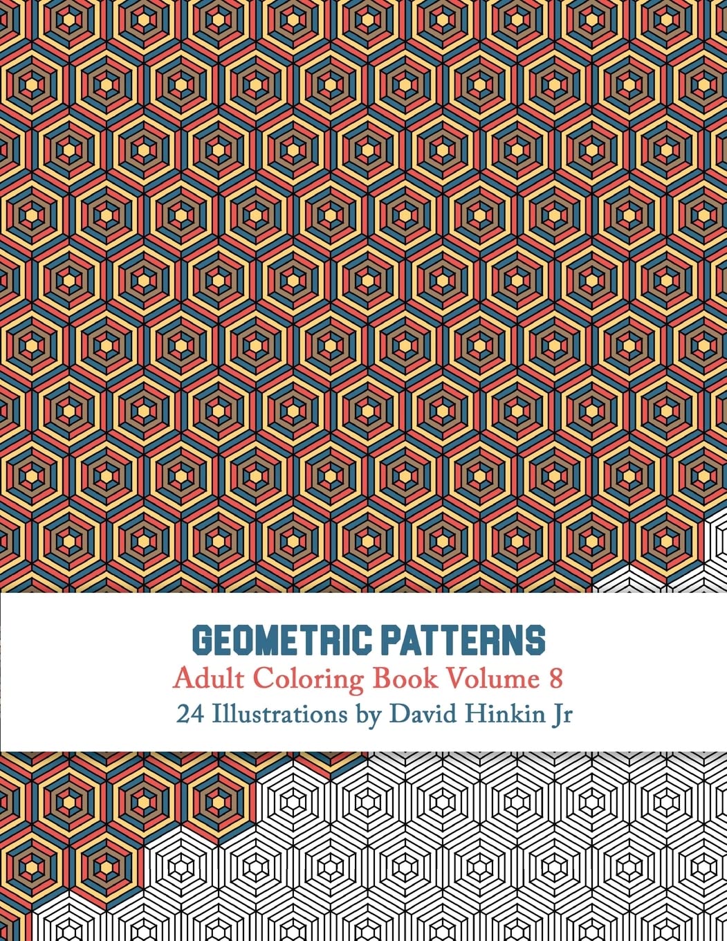 Geometric Patterns - Adult Coloring Book Vol. 8 Film, Art & Culture