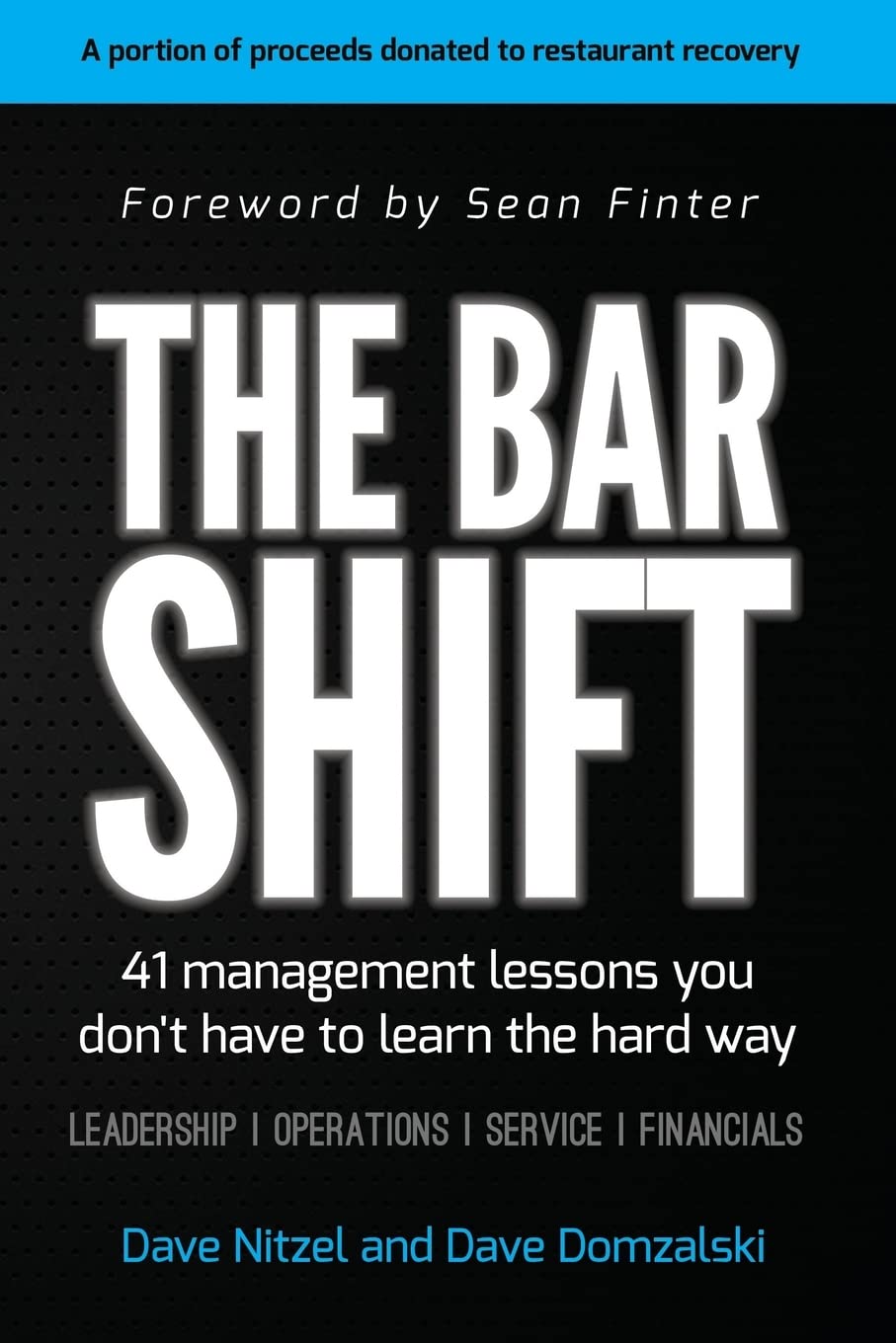 The Bar Shift: 41 Short Management Lessons You Don't Have to Learn the Hard Way! Business, Finance & Career
