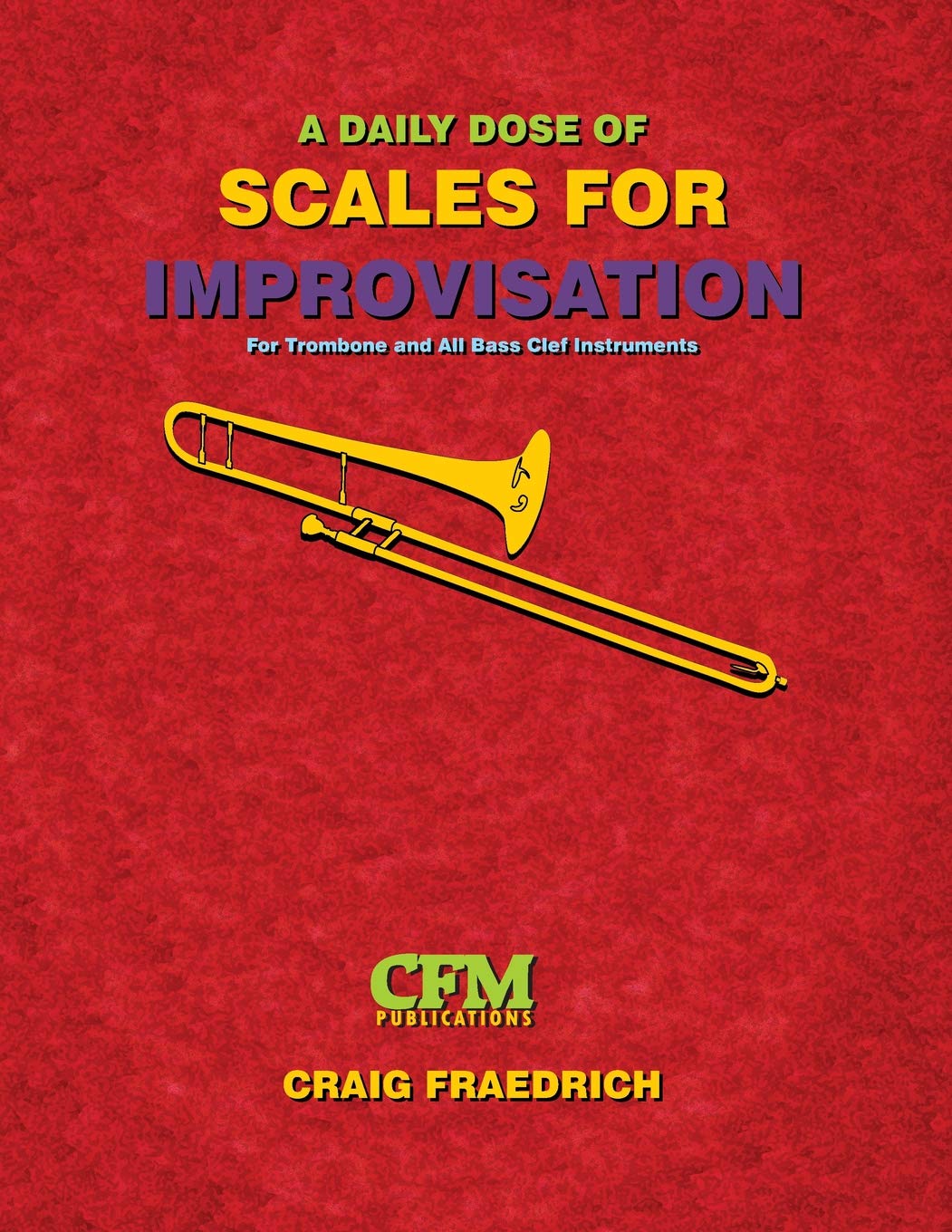 A Daily Dose of Scales for Improvisation: Bass Clef Arts & Music
