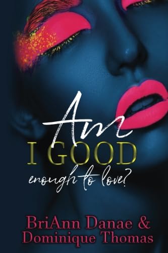 Am I Good Enough To Love International