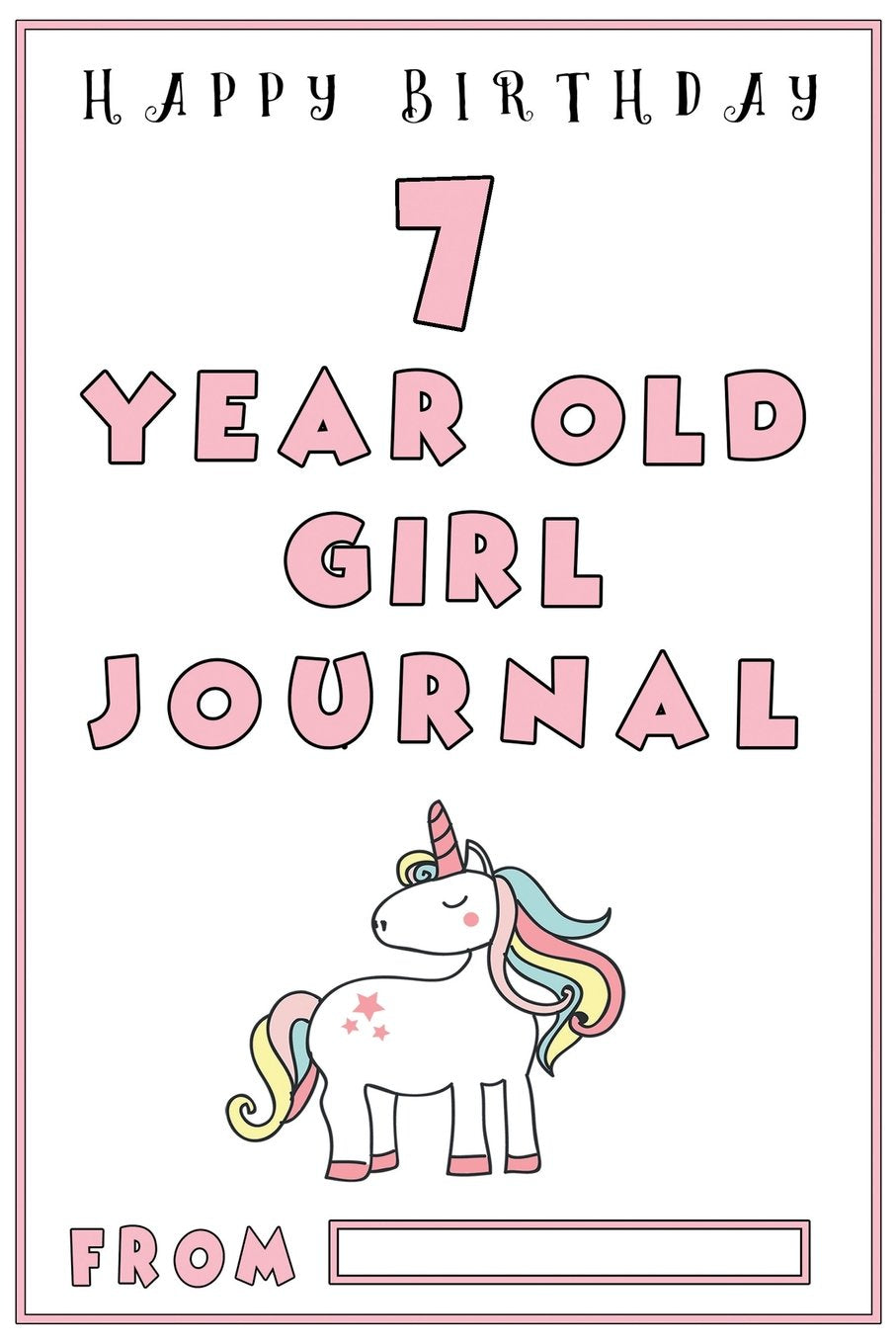 7 year Old Girl Journal: Girls First Journal with Black and White Ruled lines, Birthday Gifts for Girls; 7 Year Old Girl Gifts (Girls Birthday Gifts) Reading Aloud & Learning to Read