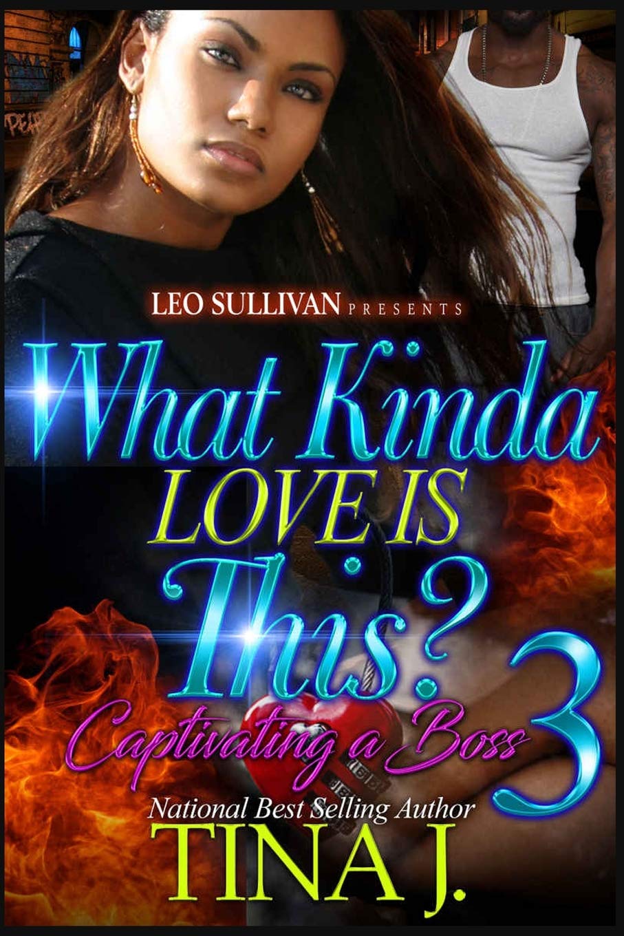 What Kinda Love Is This? 3: Captivating A Boss Contemporary Romance