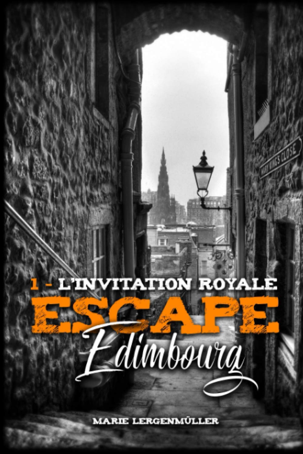 Escape Edimbourg: tome 1 : L'invitation royale Fiction