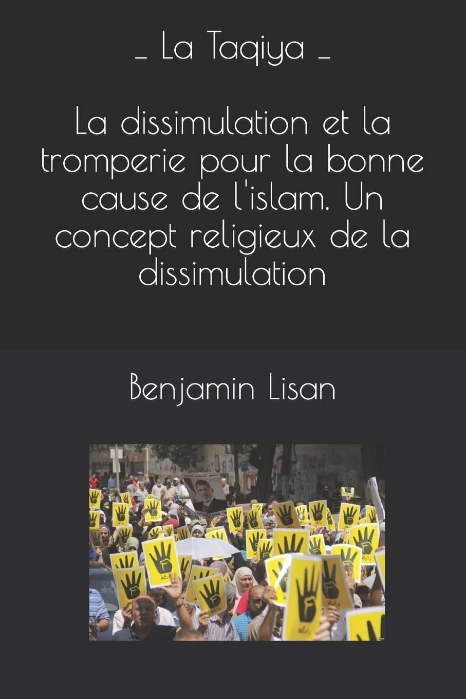 Taqiya : dissimulations et tromperies pour la "bonne" cause de l'islam book