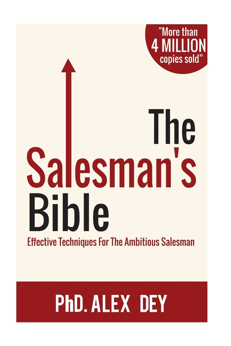 The Salesman's Bible: Effective Techniques for the Ambitious Salesman Business, Finance & Career