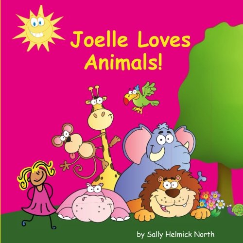 Joelle Loves Animals! (Sneaky Snail Stories) Novels & Short Stories