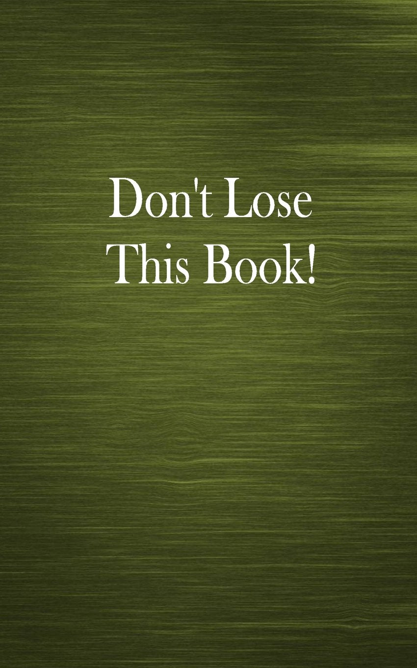 Don't Lose This Book!: Memo Book, 104 Pages, 5x8 Inches, 1/4 Inch Dot Graph Ruled Hobbies & Crafts