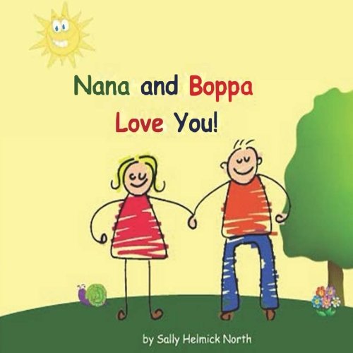 Nana and Boppa Love You! (Sneaky Snail Stories) Non-fiction