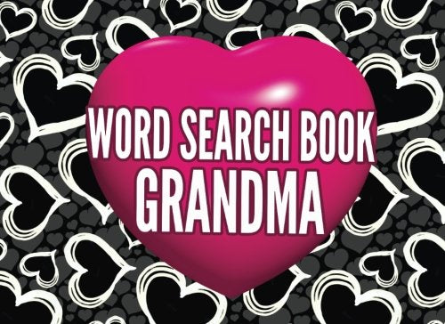 Grandma Word Search Book: Mother's Day 26 Word Search Puzzles And Answer: 10 Crosswords And Answer: Puzzles Book for Mom end Grandma Parents & Children